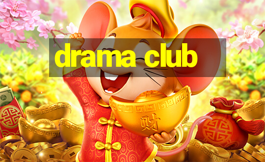 drama club