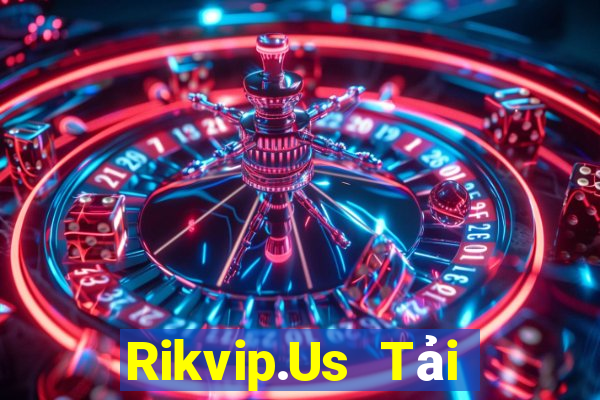 Rikvip.Us Tải Game Bài Nhất Vip