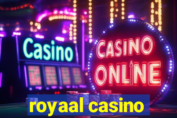 royaal casino