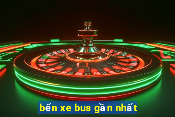 bến xe bus gần nhất