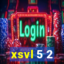 xsvl 5 2