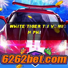 White Tiger Tải về miễn phí