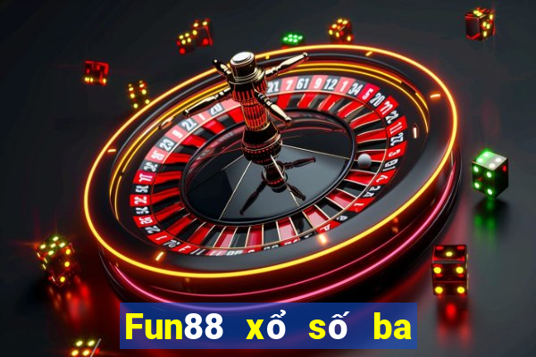 Fun88 xổ số ba phần Việt nam