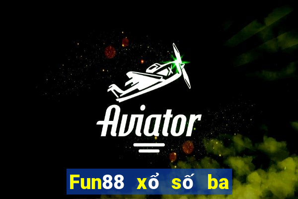 Fun88 xổ số ba phần Việt nam