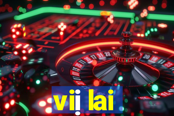 viị lai