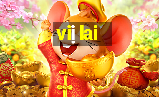 viị lai