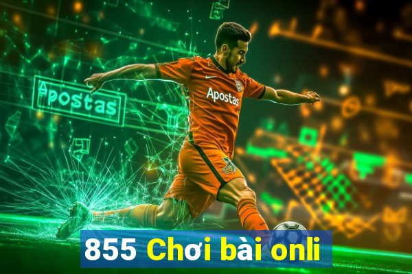 855 Chơi bài onli