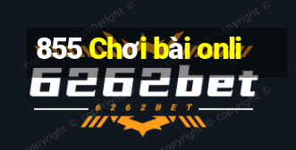 855 Chơi bài onli