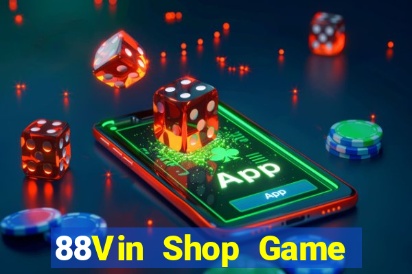 88Vin Shop Game Bài Casino