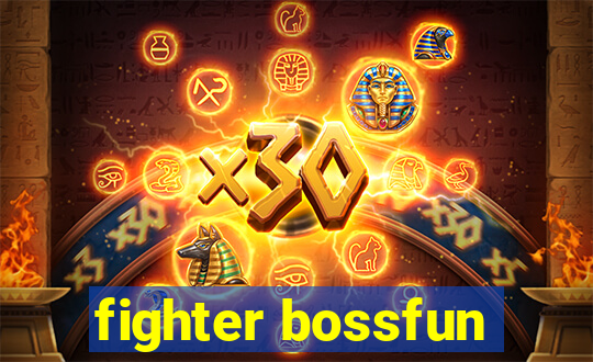 fighter bossfun