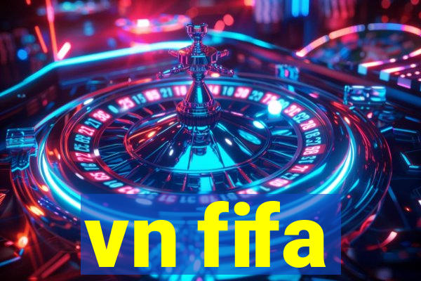 vn fifa