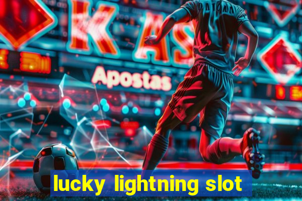 lucky lightning slot