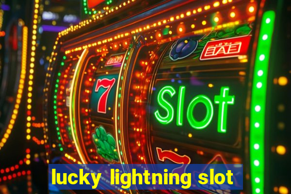 lucky lightning slot