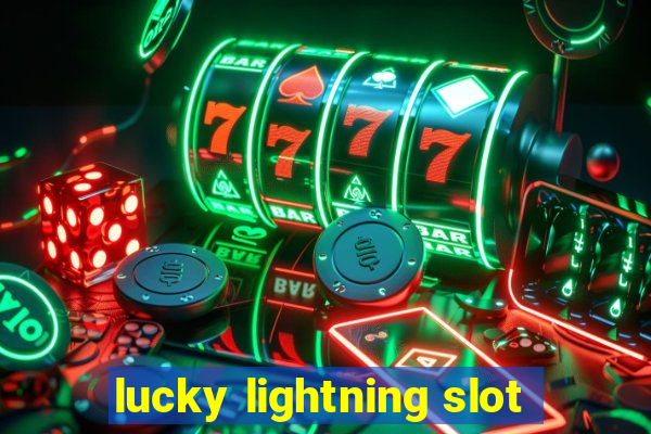 lucky lightning slot