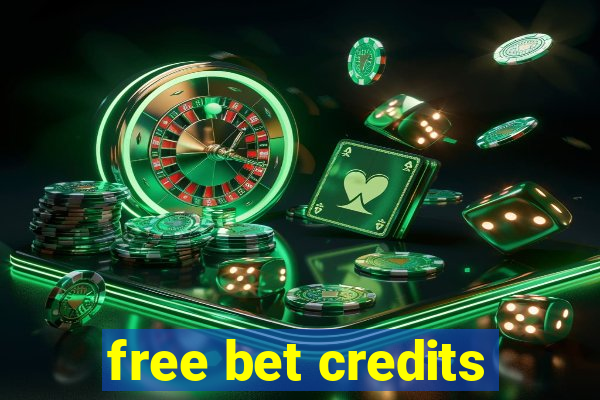 free bet credits