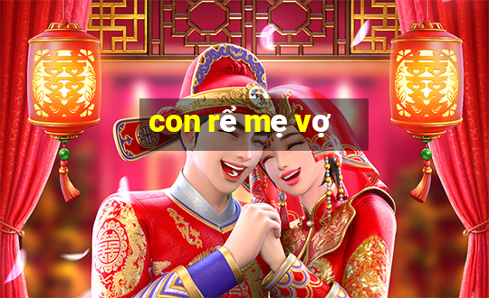 con rể mẹ vợ