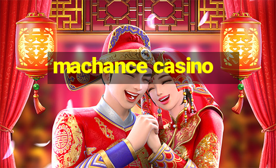 machance casino