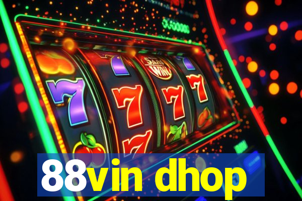 88vin dhop