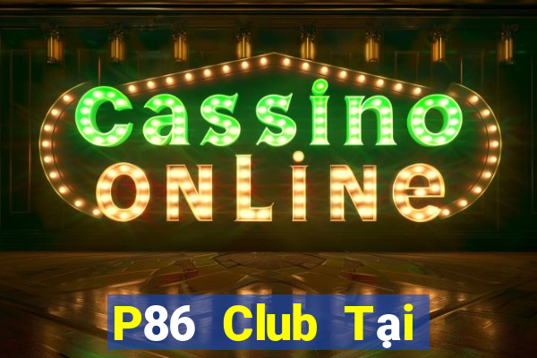 P86 Club Tại Game Bài B52