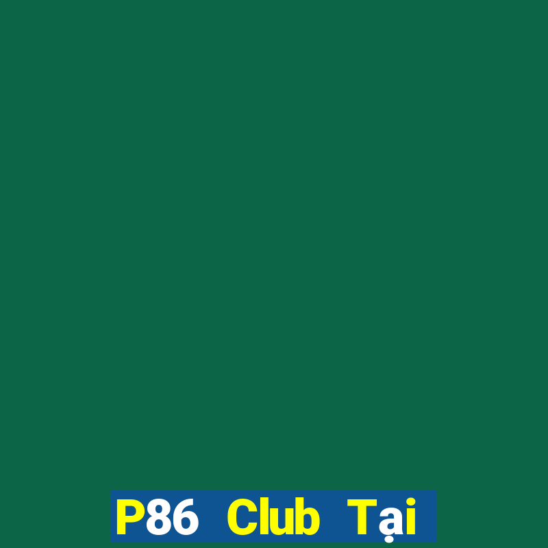 P86 Club Tại Game Bài B52