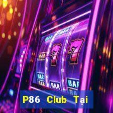 P86 Club Tại Game Bài B52