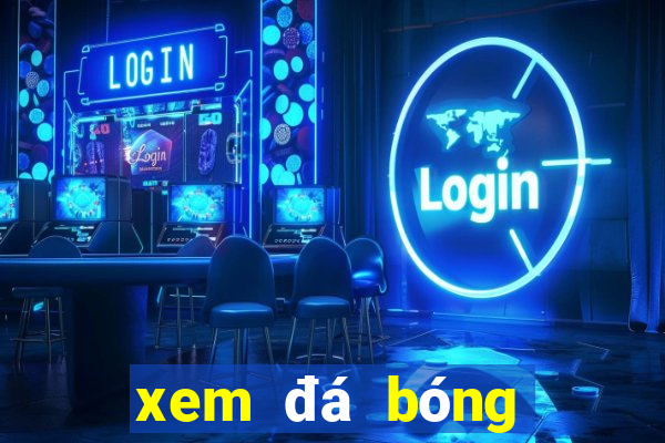 xem đá bóng việt nam hôm nay