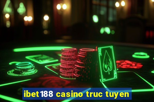 ibet188 casino truc tuyen