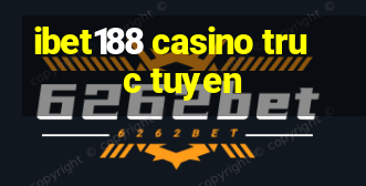 ibet188 casino truc tuyen