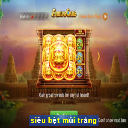 siêu bệt mũi trắng