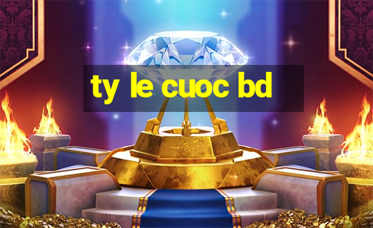 ty le cuoc bd