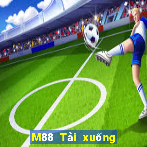 M88 Tải xuống và cài đặt nền tảng Big Winner