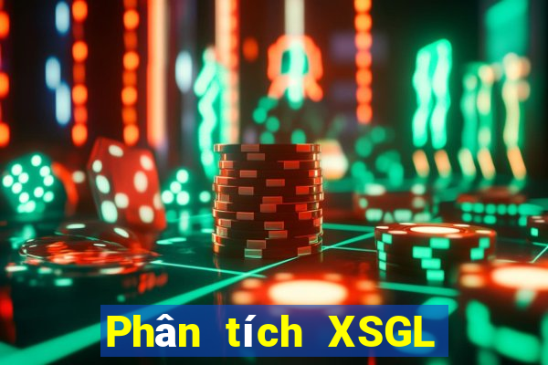 Phân tích XSGL thứ Ba