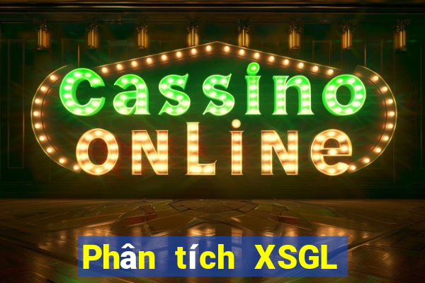 Phân tích XSGL thứ Ba