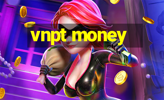 vnpt money