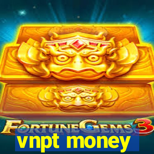 vnpt money