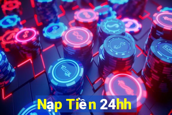 Nạp Tiền 24hh