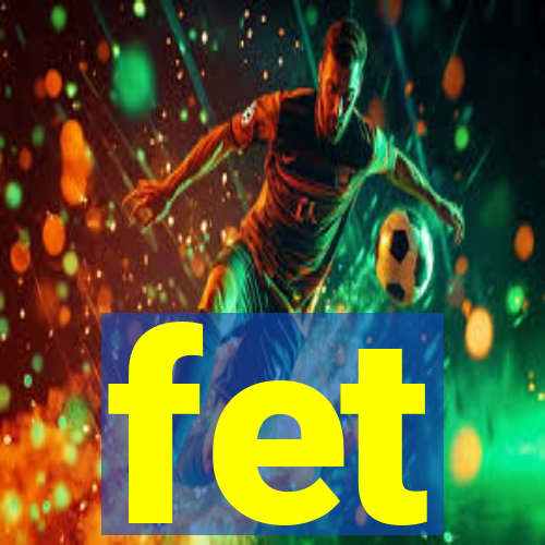 fet