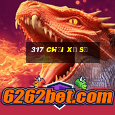 317 chơi xổ số