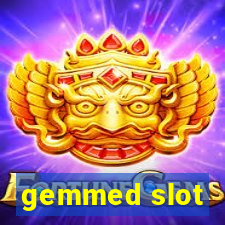 gemmed slot