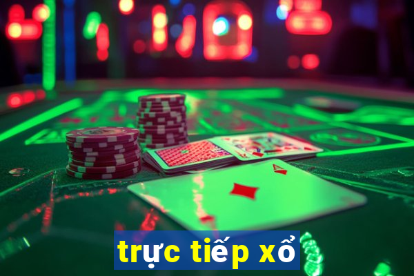 trực tiếp xổ