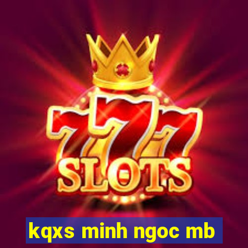 kqxs minh ngoc mb