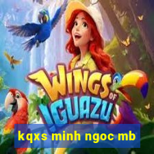 kqxs minh ngoc mb