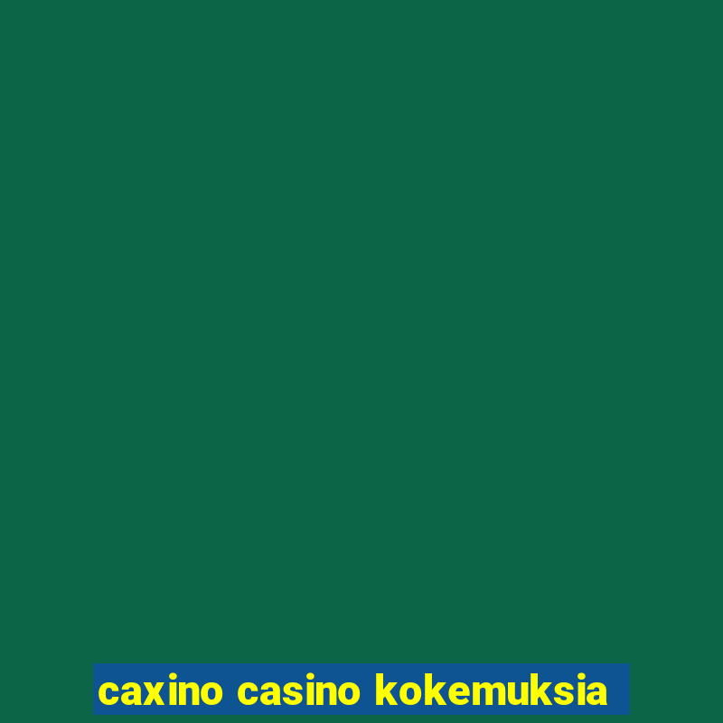 caxino casino kokemuksia