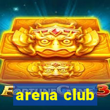 arena club