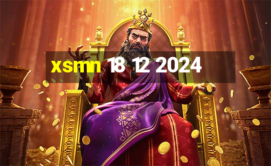 xsmn 18 12 2024