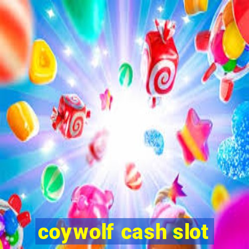 coywolf cash slot