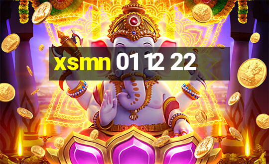 xsmn 01 12 22