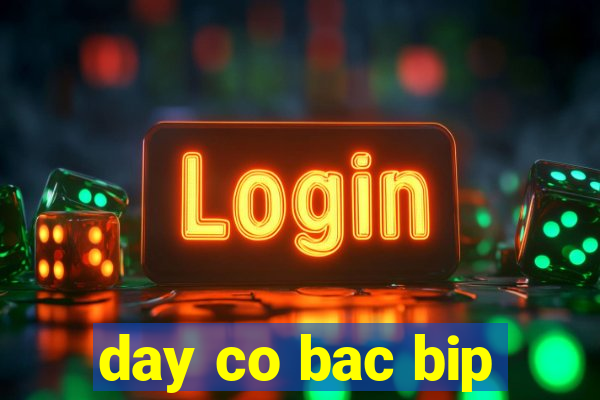 day co bac bip