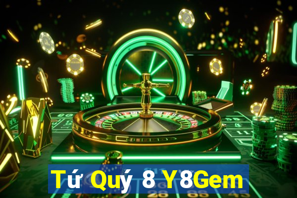 Tứ Quý 8 Y8Gem