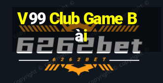 V99 Club Game Bài